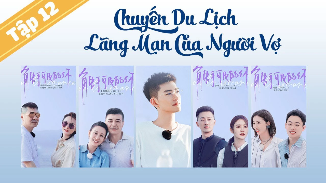 Chuyến Du Lịch Lãng Mạn Của Người Vợ S5 | Chuyến Du Lịch Lãng Mạn Của Người Vợ S5 (2021) Chuyến Du Lịch Lãng Mạn Của Người Vợ S5 | Chuyến Du Lịch Lãng Mạn Của Người Vợ S5 (2021)