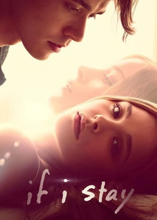 If I Stay | If I Stay (2014) If I Stay | If I Stay (2014)