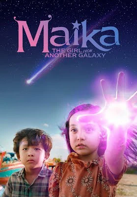 Maika - Cô bé đến từ hành tinh khác | Maika: The Girl From Another Galaxy (2022) Maika - Cô bé đến từ hành tinh khác | Maika: The Girl From Another Galaxy (2022)