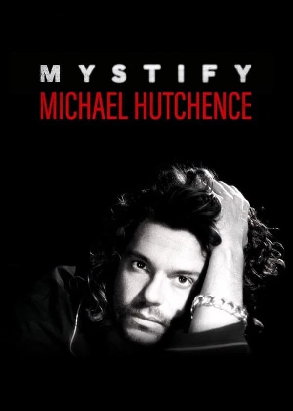 Mystify: Michael Hutchence | Mystify: Michael Hutchence (2019) Mystify: Michael Hutchence | Mystify: Michael Hutchence (2019)