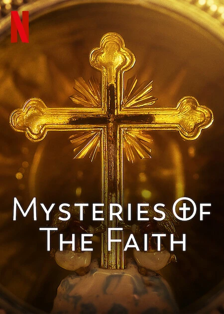 Những bí ẩn của đức tin | Mysteries of the Faith (2023) Những bí ẩn của đức tin | Mysteries of the Faith (2023)