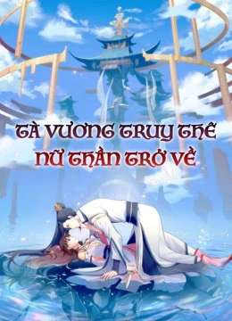 Tà Vương Truy Thê: Nữ Thần Trở Về | Be My Wife Season3 (2021) Tà Vương Truy Thê: Nữ Thần Trở Về | Be My Wife Season3 (2021)