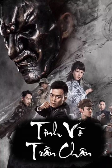Tinh Võ Trần Chân | Fist of Legend (2019) Tinh Võ Trần Chân | Fist of Legend (2019)