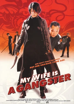 Vợ Tôi Là Gangster | My Wife Is A Gangster (2001) Vợ Tôi Là Gangster | My Wife Is A Gangster (2001)