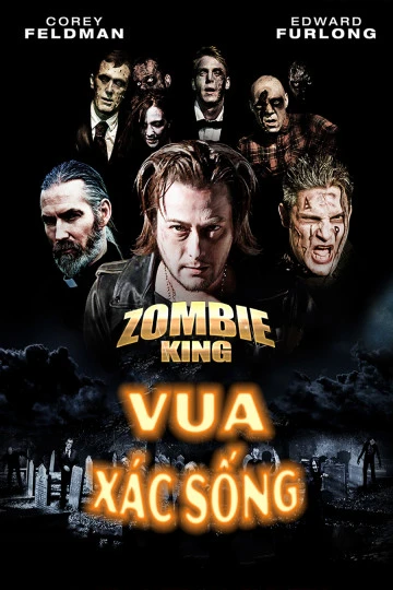 Vua Xác Sống | Zombie King (2013) Vua Xác Sống | Zombie King (2013)