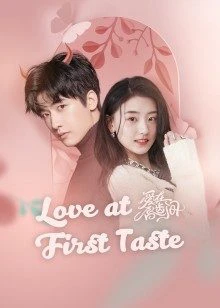 Yêu Nơi Đầu Môi | Love At First Taste (2022) Yêu Nơi Đầu Môi | Love At First Taste (2022)